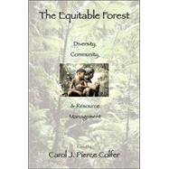 The Equitable Forest by Colfer, Carol J. Pierce, 9781891853784