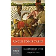 UNCLE TOM'S CABIN by Stowe, Harriet Beecher; Ammons, Elizabeth, 9780393283785