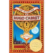 The Invention of Hugo Cabret by Selznick, Brian; Selznick, Brian, 9780439813785