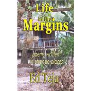 Life in the Margins by Teja, Ed, 9781502523785