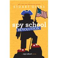 Spy School Revolution by Gibbs, Stuart, 9781534443785