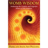 Womb Wisdom by Prakasha, Padma Aon, 9781594773785