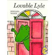 Lovable Lyle by Waber, Bernard, 9780395253786
