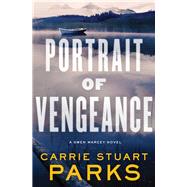 Portrait of Vengeance by Parks, Carrie Stuart, 9780718083786