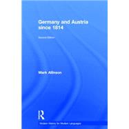 Germany and Austria since 1814 by Allinson; Mark, 9781138813786