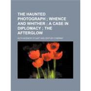 The Haunted Photograph by Stuart, Ruth McEnery; Century Company, 9781151373786