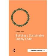 Building a Sustainable Supply Chain by Kane, Gareth, 9781909293786