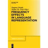Frequency Effects in Language Representation by Divjak, Dagmar; Gries, Stefamn Th., 9783110273786