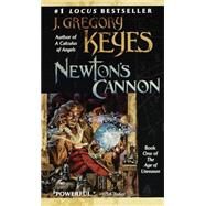 Newton's Cannon by Keyes, J. Gregory, 9780345433787
