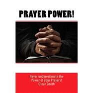 Prayer Power! by Smith, Oscar, 9781502983787