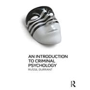 An Introduction to Criminal Psychology by Durrant; Russil, 9781843923787