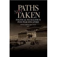 Paths Not Taken by Barr, Michael D.; Trocki, Carl A., 9789971693787