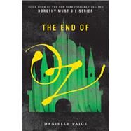 The End of Oz by Paige, Danielle, 9780062423788