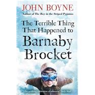 The Terrible Thing That Happened to Barnaby Brocket by Boyne, John; Jeffers, Oliver, 9780552573788