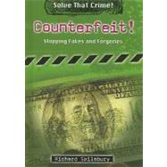 Counterfeit! by Spilsbury, Richard, 9780766033788