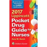 2017 Lippincott Pocket Drug Guide for Nurses by Karch, Amy M., 9781496353788