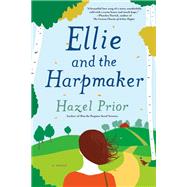 Ellie and the Harpmaker by Prior, Hazel, 9781984803788