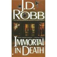 Immortal in Death by Robb, J. D.; Roberts, Nora, 9780425153789