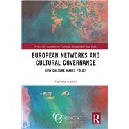 European Networks and Cultural Governance by Carlotta Scioldo, 9781032783789