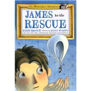 James to the Rescue by Broach, Elise; Murphy, Kelly, 9781250103789