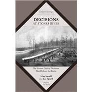Decisions at Stones River by Spruill, Matt; Spruill, Lee; Kissel, Tim, 9781621903789