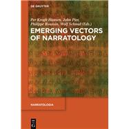 Emerging Vectors of Narratology by Hansen, Per Krogh; Pier, John; Roussin, Philippe; Schmid, Wolf, 9783110553789
