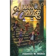 Addison Cooke and the Ring of Destiny by Stokes, Jonathan W., 9780399173790