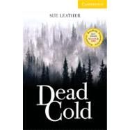 Dead Cold Level 2 Elementary/Lower Intermediate by Sue Leather, 9780521693790