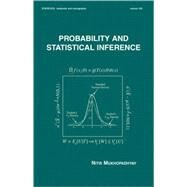 Probability and Statistical Inference by Mukhopadhyay; Nitis, 9780824703790