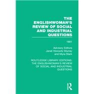 The Englishwoman's Review of Social and Industrial Questions: 1881 by Murray; Janet, 9781138223790