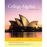 College Algebra: Enhanced Edition by Aufmann, Richard N.; Barker, Vernon C.; Nation, Richard D., 9781439043790