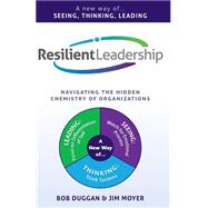 Resilient Leadership by Duggan, Bob; Moyer, Jim, 9781522963790