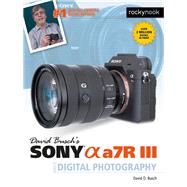 David Busch's Sony Alpha A7r III Guide to Digital Photography by Busch, David D., 9781681983790