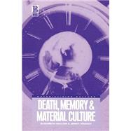 Death, Memory and Material Culture by Hallam, Elizabeth; Hockey, Jenny, 9781859733790