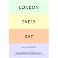 London Every Day by Hamilton, Andrea; Cotton, Charlotte, 9781861543790