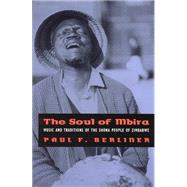 The Soul of Mbira by Berliner, Paul F., 9780226043791