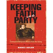 Keeping Faith With the Party by Adler, Nanci, 9780253223791