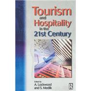 Tourism and Hospitality in the 21st Century by Lockwood,Andrew, 9781138143791