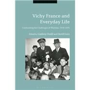 Vichy France and Everyday Life by Dodd, Lindsey; Lees, David, 9781350143791
