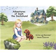 Adventures of Dash the Dachshund by Loudermilk, Rhonda, 9798350983791