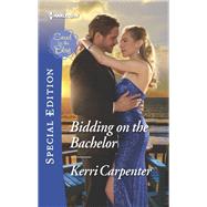 Bidding on the Bachelor by Carpenter, Kerri, 9780373623792