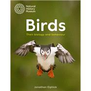 Birds Their biology and behaviour by Elphick, Jonathan, 9780565093792