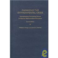 Managing the Environmental Crisis by Mangun, William Russell; Henning, Daniel H., Ph.D., 9780822323792