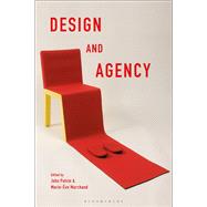 Design and Agency by Potvin, John; Marchand, Marie-ve, 9781350063792