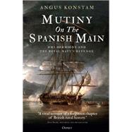 Mutiny on the Spanish Main by Konstam, Angus, 9781472833792