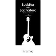 Buddha the Bachatero by Franko, 9781503513792