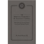 The Spiritual Exercises of St. Ignatius of Loyola by Salai, Sean, 9781505113792