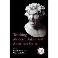 Teaching Modern British and American Satire by Davis, Evan; Nace, Nicholas D., 9781603293792