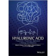 Hyaluronic Acid Production, Properties, Application in Biology and Medicine by Khabarov, V. N.; Boykov, P. Y.; Selyanin, M. A.; Polyak, Felix, 9781118633793