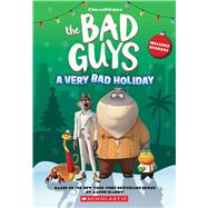 Dreamworks The Bad Guys: A Very Bad Holiday Novelization by Howard, Kate, 9781339023793